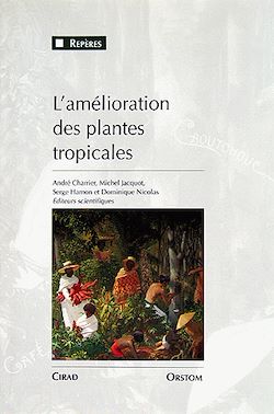 Télécharger le livre :  L'Amélioration des plantes tropicales