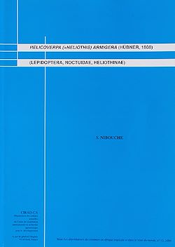 Télécharger le livre :  Helicoverpa (= Heliothis) armigera (Hübner, 1808)(Lepidoptera, Noctuidae, Heliothinae)
