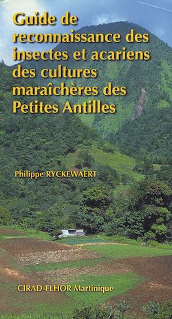 Télécharger le livre :  Guide de reconnaissance des insectes et acariens des cultures maraîchères des Petites Antilles