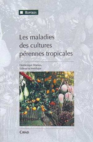 Téléchargez le livre :  Les maladies des cultures pérennes tropicales