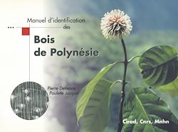 Télécharger le livre :  Manuel d'identification des bois de Polynésie