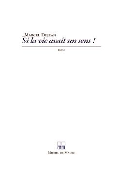 Télécharger le livre :  Si la vie avait un sens !