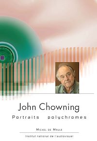 Téléchargez le livre :  John Chowning – Portraits polychromes