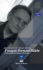 Télécharger le livre :  François-Bernard Mâche, de la musique, des langues et oiseaux