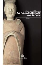 Télécharger le livre :  La Grande Muraille sous la Lune