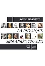 Télécharger le livre :  La Physique 2636 après Thalès