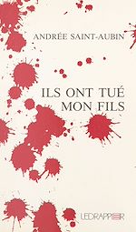Télécharger le livre :  Ils ont tué mon fils