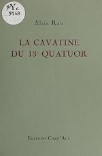 Télécharger le livre :  La Cavatine du 13e quatuor