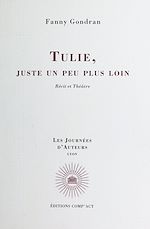 Télécharger le livre :  Tulie, juste un peu plus loin