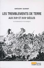 Download this eBook Les tremblements de terre aux XVIIe et XVIIIe siècles