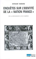Download this eBook Enquêtes sur l'identité de la "Nation France"