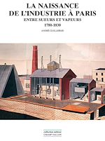 Download this eBook La naissance de l'industrie à Paris
