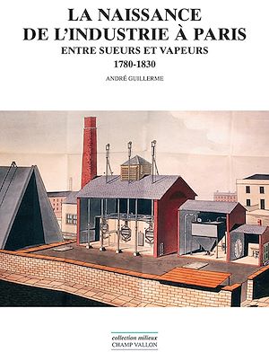 Download the eBook: La naissance de l'industrie à Paris