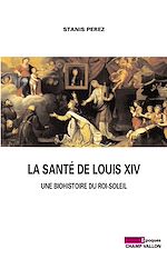 Download this eBook La santé de Louis XIV
