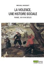 Download this eBook La Violence, une histoire sociale