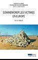 Télécharger le livre :  Commémorer les victimes en Europe