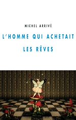 Download this eBook L'homme qui achetait les rêves