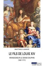 Download this eBook Le Fils de Louis XIV
