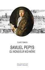 Download this eBook Samuel Pepys ou Monsieur moi-même