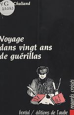 Télécharger le livre :  Voyage dans vingt ans de guérillas