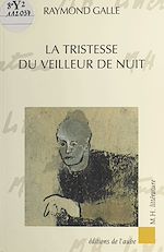 Download this eBook La tristesse du veilleur de nuit