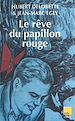Télécharger le livre :  Le Rêve du papillon rouge