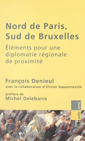 Download the eBook: Nord de Paris, sud de Bruxelles : éléments pour une diplomatie régionale de proximité