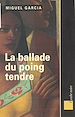 Télécharger le livre :  La ballade du poing tendre