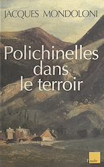 Download this eBook Polichinelles dans le terroir