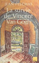 Download this eBook La Survie de Vincent Van Gogh