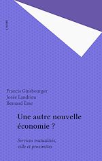 Download this eBook Une autre nouvelle économie ?