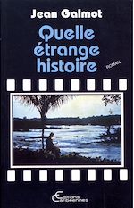 Télécharger le livre :  Quelle étrange histoire