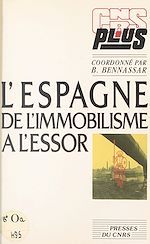 Télécharger le livre :  L'Espagne, de l'immobilisme à l'essor