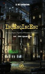 Télécharger le livre :  InqEnqIncEnc – Les Inquiétantes Enquêtes d’Incoming Encounters - S.01 – ép.01