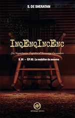 Télécharger le livre :  Inqenqincenc - les Inquietantes Enquêtes d Incoming Encounters S.01 - Ep.05