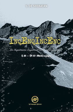 Télécharger le livre :  InqEnqIncEnc - les Inquiétantes Enquêtes d'Incoming Encounters S.01 - Ep.07