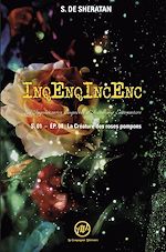 Télécharger le livre :  InqEnqIncEnc - Les Inquiétantes Enquêtes d’Incoming Encounters - S.01 – ép.08