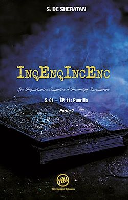 Télécharger le livre :  InqEnqIncEnc?—?Les Inquiétantes Enquêtes d'Incoming Encounters - S.01 – ép.11