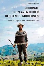 Télécharger le livre :  Journal d'un aventurier des temps modernes - Tome 5