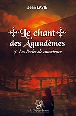 Télécharger le livre :  Le Chant des Aquadèmes - Tome 3