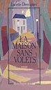 Télécharger le livre :  La maison sans volets