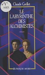 Télécharger le livre :  Le labyrinthe des alchimistes
