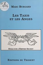 Télécharger le livre :  Les taxis et les anges : essai sur l'Empire Secret