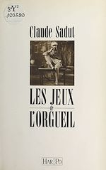Télécharger le livre :  Les Jeux de l'orgueil