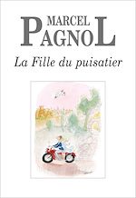 Download this eBook La Fille du puisatier