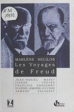Télécharger le livre :  Les Voyages de Freud : Entretiens avec Marlène Bélinos