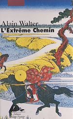 Télécharger le livre :  L'extrême chemin