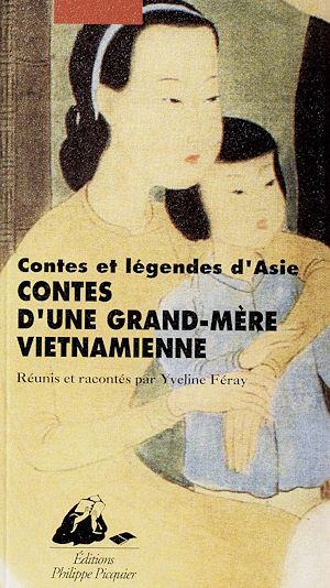 Téléchargez le livre :  Contes d'une grand-mère vietnamienne
