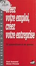 Télécharger le livre :  Créez votre emploi, créez votre entreprise : 70 questions à se poser