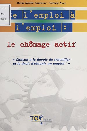 Téléchargez le livre :  De l'emploi à l'emploi : le chômage actif